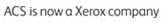 ACS is now a Xerox company